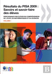 Resultats Du Pisa 2009 : Savoirs Et Savoir-Faire Des Eleves