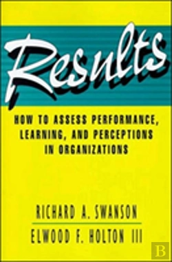Bertrand.pt - Results: How To Assess Performance, Learning, And Perceptions In Organizations