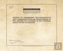 Results Of Preliminary Reconnaissance And Comparison With Air Photographs Of The Ground Re-Occupied In The Forward Areas Of The Lys Salient