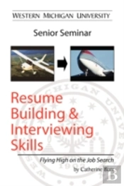 Resume Building And Interviewing Skills