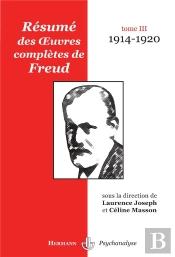 Résumé Des Oeuvres Complètes De Freud T.3 ; 1914-1920