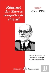 Résumé Des Oeuvres Complètes De Freud Tome 4