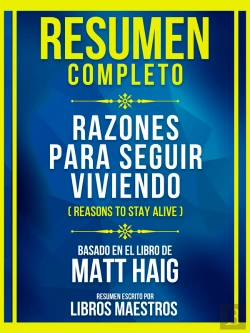 Bertrand.pt - Resumen Completo - Razones Para Seguir Viviendo (Reasons To Stay Alive) - Basado En El Libro De Matt Haig