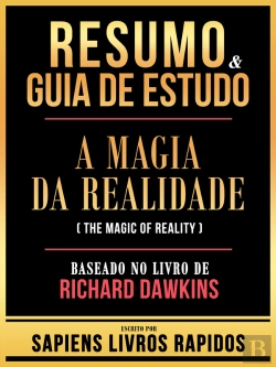 Bertrand.pt - Resumo & Guia De Estudo - A Magia Da Realidade (The Magic Of Reality) - Baseado No Livro De Richard Dawkins