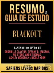 Resumo & Guia De Estudo - Blackout - Baseado No Livro De Dhonielle Clayton, Tiffany D. Jackson, Nic Stone, Angie Thomas, Ashley Woodfolk E Nicola Yoon
