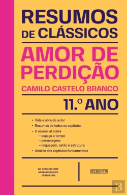 Bertrand.pt - Resumos de Clássicos - Amor de Perdição (11.º Ano Português)