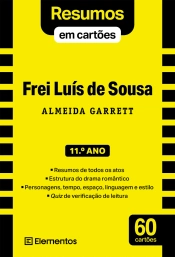 Resumos em cartões - Livro Frei Luís de Sousa - Almeida Garrett - 11.º ano