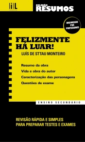 Resumos - Felizmente Há Luar! - Ensino Secundário