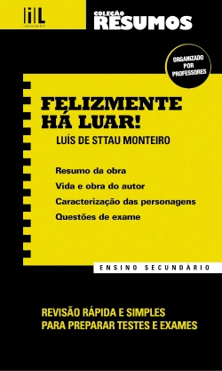 Bertrand.pt - Resumos - Felizmente Há Luar! - Ensino Secundário