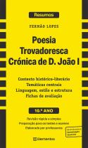 Resumos - Poesia Trovadoresca - Crónica de D. João I, de Fernão Lopes