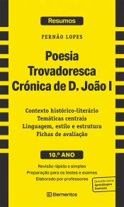 Resumos - Poesia Trovadoresca - Crónica de D. João I, de Fernão Lopes