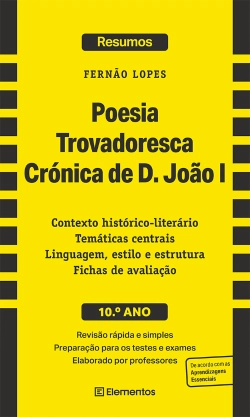 Bertrand.pt - Resumos - Poesia Trovadoresca - Crónica de D. João I, de Fernão Lopes