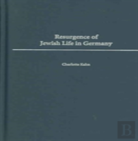 Resurgence Of Jewish Life In Germany