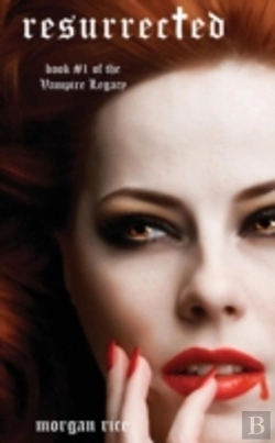 Bertrand.pt - Resurrected (Book #1 Of The Vampire Legacy)