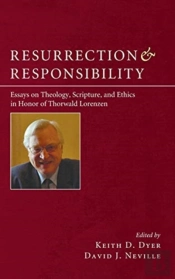 Resurrection And Responsibility