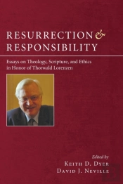 Resurrection And Responsibility