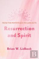 Resurrection And Spirit