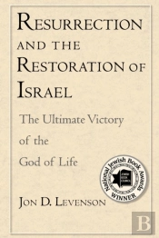 Resurrection And The Restoration Of Israel