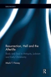 Resurrection, Hell And The Afterlife