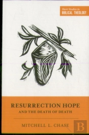 Resurrection Hope And The Death Of Death