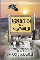 Resurrection In A New World