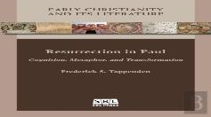 Resurrection In Paul