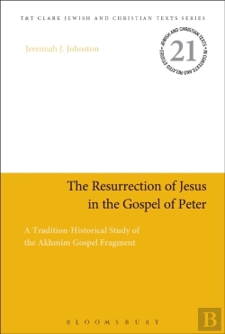 Bertrand.pt - Resurrection Of Jesus In The Gospel Of Peter