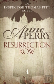 Resurrection Row (Thomas Pitt Mystery, Book 4)