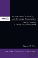 Resurrection, Scripture, And Reformed Apologetics