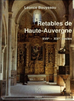 Bertrand.pt - Retables De Haute-Auvergne - Xviie-Xixe Siècles