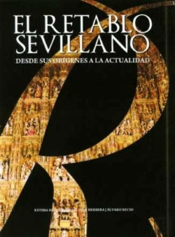 Bertrand.pt - Retablo Sevillano Desde Sus Origenes A La Actualidad, El