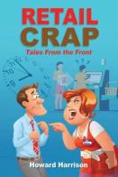 Retail Crap: Tales From The Front