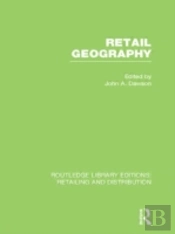 Retail Geography (Rle Retailing And Distribution)