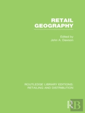 Retail Geography (Rle Retailing And Distribution)