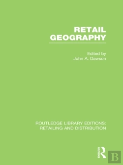 Bertrand.pt - Retail Geography (Rle Retailing And Distribution)