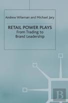 Retail Power Plays