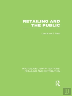 Bertrand.pt - Retailing And The Public (Rle Retailing And Distribution)