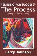 Retailing For Success The Process