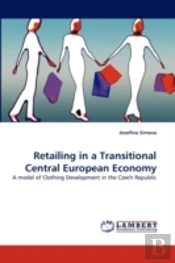 Retailing In A Transitional Central European Economy