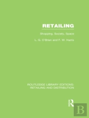Retailing (Rle Retailing And Distribution)