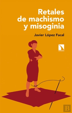 Bertrand.pt - Retales De Machismo Y Misoginia