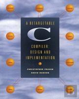 Retargetable C Compiler, A