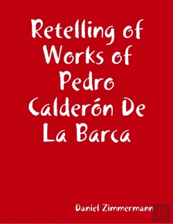 Bertrand.pt - Retelling Of Works Of Pedro Calderon De La Barca
