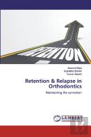 Retention & Relapse In Orthodontics