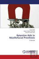 Retentive Aids In Maxillofacial Prosthesis