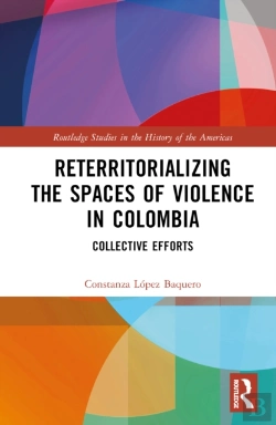 Bertrand.pt - Reterritorializing The Spaces Of Violence In Colombia