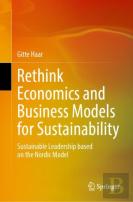 Rethink Economics And Business Models For Sustainability
