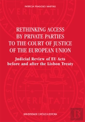 Rethinking Access by Private Parties to the Court of Justice of the European Union