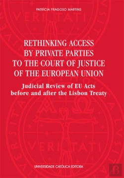 Bertrand.pt - Rethinking Access by Private Parties to the Court of Justice of the European Union