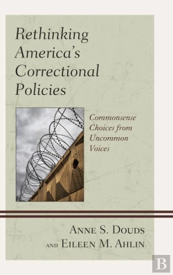 Bertrand.pt - Rethinking America'S Correctional Policies